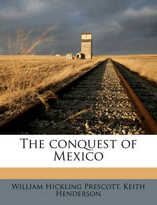 Book cover for The Conquest of Mexico