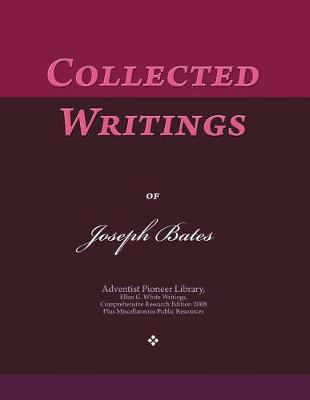 Book cover for Collected Writings of Joseph Bates