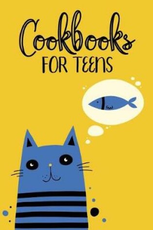 Cover of Cookbooks for Teens