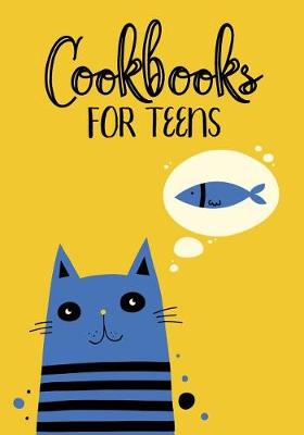 Book cover for Cookbooks for Teens