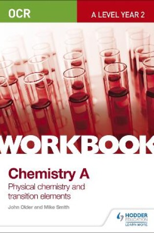 Cover of OCR A-Level Year 2 Chemistry A Workbook: Physical chemistry and transition elements