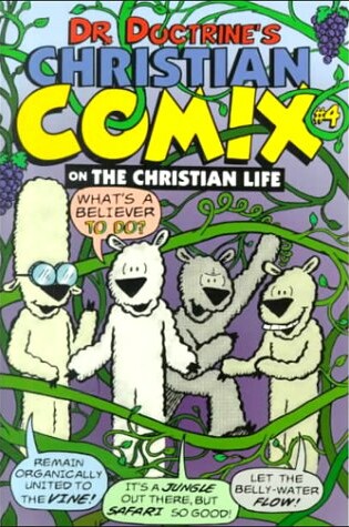 Cover of Dr. Doctrine's Christian Comix on the Christian Life