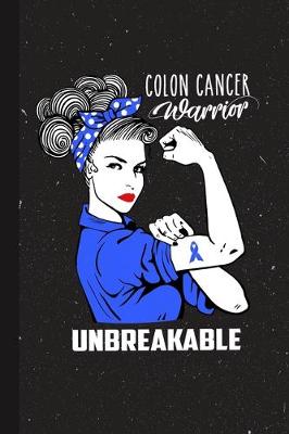 Book cover for Colon Cancer Warrior Unbreakable