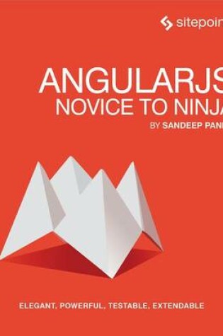 Cover of Angularjs: Novice to Ninja