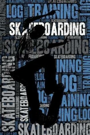 Cover of Skateboarding Training Log and Diary