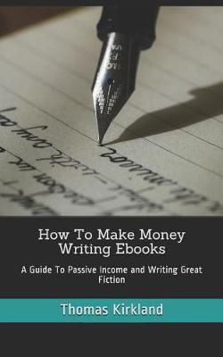 Book cover for How To Make Money Writing Ebooks