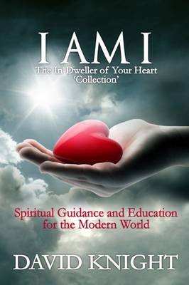 Book cover for I am I: The in-Dweller of Your Heart 'Collection'