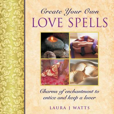 Book cover for Create your own love spells