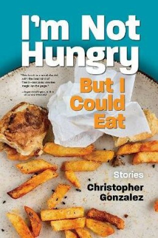 Cover of I'm Not Hungry But I Could Eat