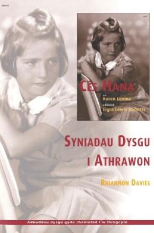 Cover of Ces Hana - Syniadau Dysgu i Athrawon