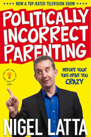 Cover of Politically Incorrect Parenting