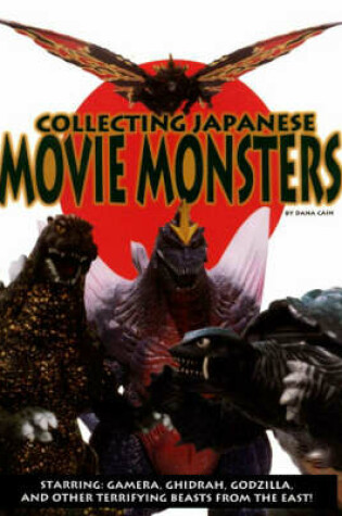 Cover of Collecting Japanese Movie Monsters