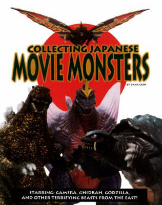 Book cover for Collecting Japanese Movie Monsters