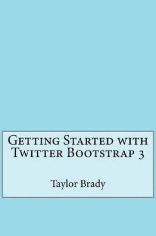 Cover of Getting Started with Twitter Bootstrap 3