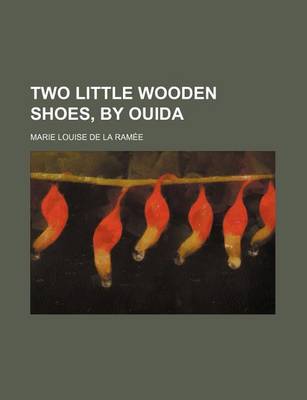 Book cover for Two Little Wooden Shoes, by Ouida