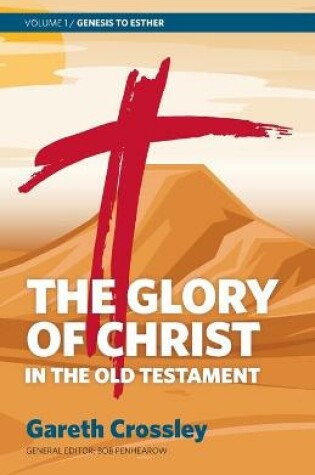 Cover of The Glory of Christ in the Old Testament