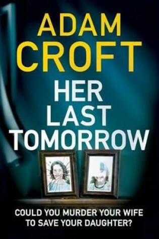 Cover of Her Last Tomorrow