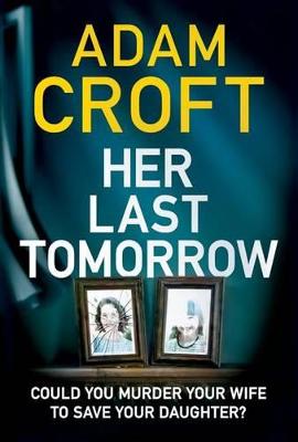 Book cover for Her Last Tomorrow