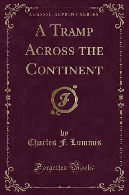 Book cover for A Tramp Across the Continent (Classic Reprint)