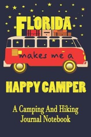 Cover of Florida Makes Me A Happy Camper