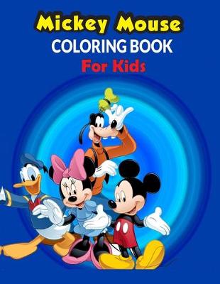 Book cover for Mickey Mouse Coloring Book For Kids.