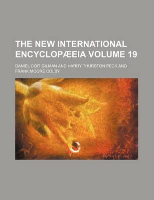 Book cover for The New International Encyclopaeeia Volume 19