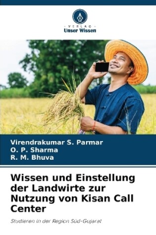 Cover of Wissen und Einstellung der Landwirte zur Nutzung von Kisan Call Center