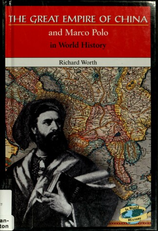 Cover of The Great Empire of China and Marco Polo in World History