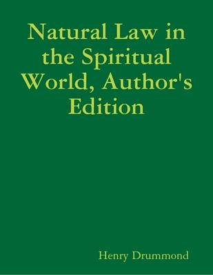 Book cover for Natural Law in the Spiritual World, Author's Edition