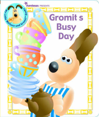 Book cover for Gromit's Busy Day