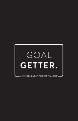 Book cover for 2019 -2020 2-Year Pocket Planner; Goal Getter