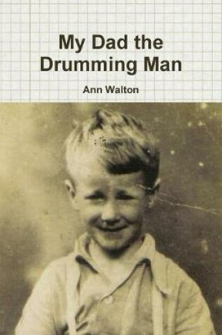 Cover of My Dad the Drumming Man