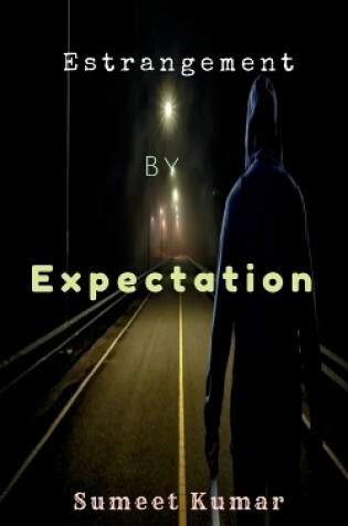 Cover of Estrangement By Expectation