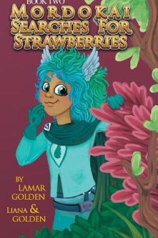 Cover of Mordokai Searches for Strawberries