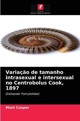 Book cover for Variação de tamanho intrasexual e intersexual no Centrobolus Cook, 1897