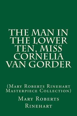 Book cover for The Man in the Lower Ten, Miss Cornelia Van Gorder