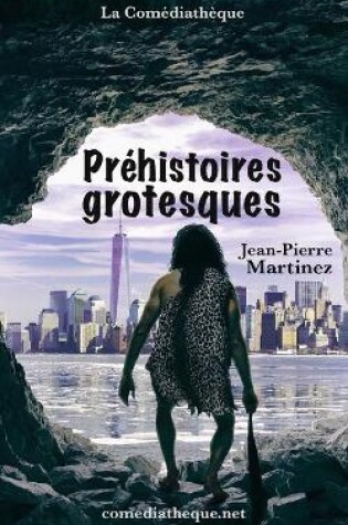Cover of Préhistoires grotesques