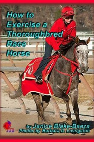 Cover of How to Exercise a Thoroughbred Race Horse