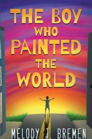 Cover of The Boy Who Painted the World