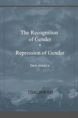 Cover of The Recognition of Gender and Repression of Gender