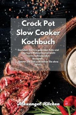 Cover of Crock Pot Slow Cooker Kochbuch