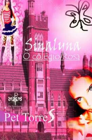 Cover of Sinalyna - O Colegio Rosa