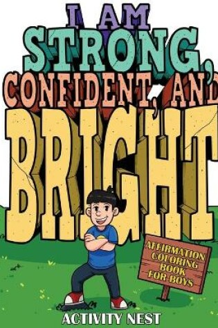 Cover of I Am Strong, Confident, and Bright