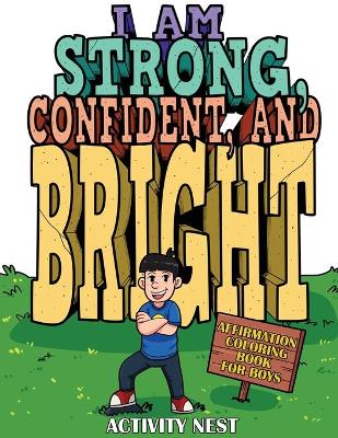 Book cover for I Am Strong, Confident, and Bright