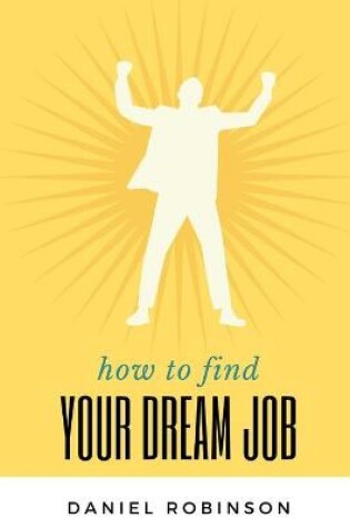 Cover of How to find your dream job