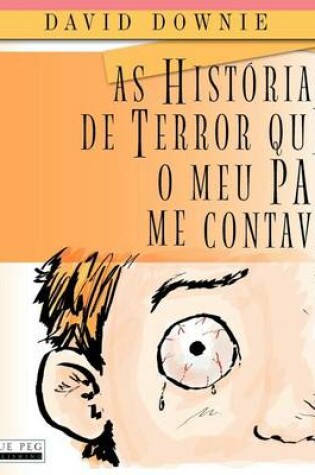 Cover of As Historias De Terror Que O Meu Pai Me Contava (European Portuguese)