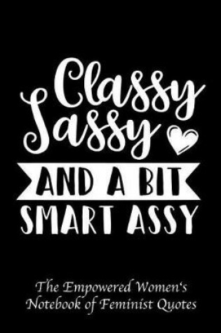 Cover of Classy Sassy and a Bit Smart Assy