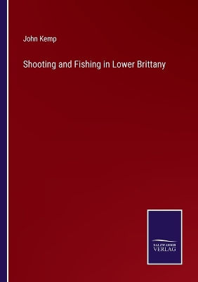 Book cover for Shooting and Fishing in Lower Brittany