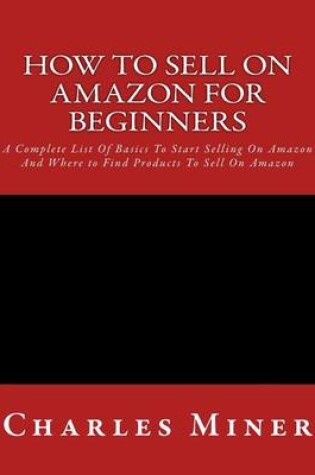 Cover of How To Sell On Amazon For Beginners