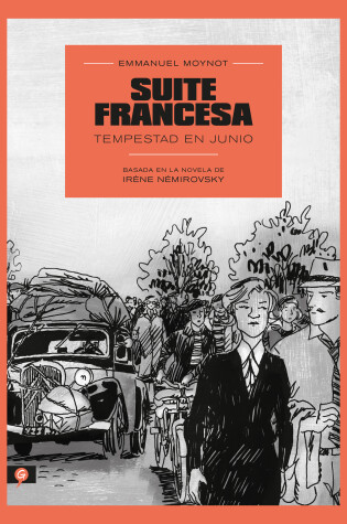 Cover of Suite Francesa (novela gráfica) / Suite Française: Storm In June: a Graphic Novel